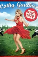 Poster de la película Cathy Gauthier: 100% vache folle