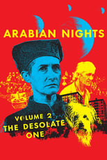 Poster de la película Arabian Nights: Volume 2, The Desolate One