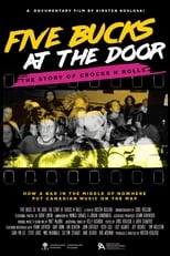 Poster de la película Five Bucks at the Door: The Story of Crocks N Rolls