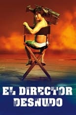 Poster de la serie El director desnudo