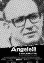 Poster de la película Angelelli, la palabra viva