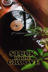 Poster de la película Stuck in the Groove