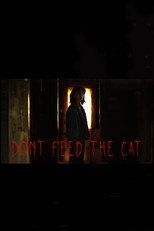 Poster de la película Don't Feed The Cat