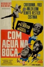 Poster de la película Com Água na Boca