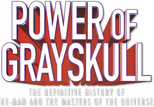 Logo Power of Grayskull: The Definitive History of He-Man and the Masters of the Universe