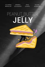Poster de la película Peanut Butter and Jelly