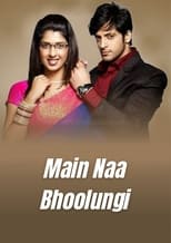 Poster de la serie Main Naa Bhoolungi