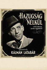 Poster de la película Hazugság nélkül