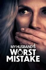 Poster de la película My Husband's Worst Mistake