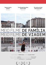 Poster de la película Meio Filme de Família. Meio Filme de Viagem