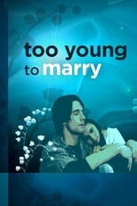 Poster de la película Too Young to Marry