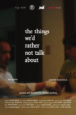 Poster de la película the things we'd rather not talk about