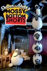 Poster de la serie Shaun the Sheep: Mossy Bottom Shorts