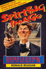 Poster de la película Spitting Image: Bumbledown – The Life and Times of Ronald Reagan