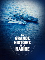Poster de la película La Grande Histoire de la Marine