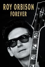 Poster de la película Roy Orbison Forever