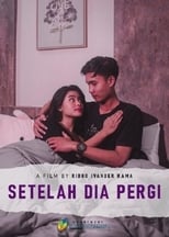 Poster de la película Setelah Dia Pergi