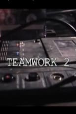 Poster de la película Teamwork 2