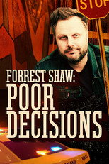 Poster de la película Forrest Shaw: Poor Decisions