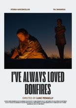 Poster de la película I've Always Loved Bonfires