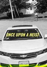 Poster de la película Once Upon A Heist