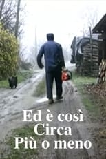 Poster de la película Ed è così. Circa. Più o meno.