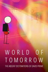 Poster de la película World of Tomorrow Episode Three: The Absent Destinations of David Prime