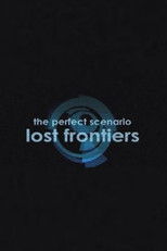 Poster de la película The Perfect Scenario: Lost Frontiers