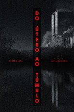 Poster de la película Do Útero Ao Túmulo