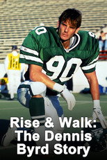 Poster de la película Rise & Walk: The Dennis Byrd Story