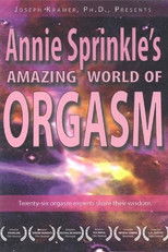 Poster de la película Annie Sprinkle's Amazing World of Orgasm