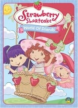 Poster de la película Strawberry Shortcake: World of Friends