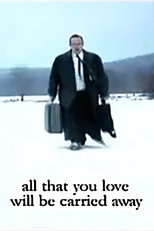 Poster de la película All That You Love Will Be Carried Away