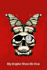 Poster de la película My Neighbor Wants Me Dead