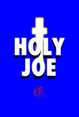 Poster de la película Holy Joe