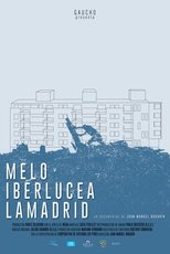 Poster de la película Melo, Iberlucea, Lamadrid
