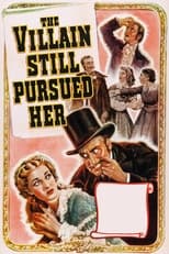 Poster de la película The Villain Still Pursued Her