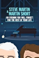 Poster de la película Steve Martin and Martin Short: An Evening You Will Forget for the Rest of Your Life