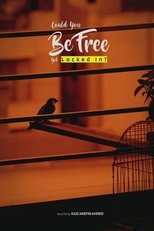Poster de la película Could You Be Free Yet Locked In?