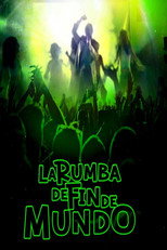 Poster de la película La Rumba De Fin De Mundo