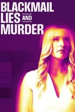 Poster de la película Blackmail, Lies and Murder