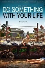 Poster de la película Do Something with your Life