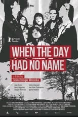 Poster de la película When the Day Had No Name