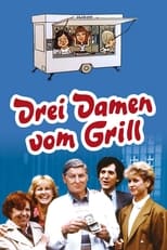 Poster de la serie Drei Damen vom Grill