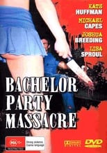 Poster de la película Bachelor Party Massacre