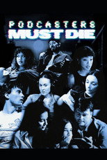 Poster de la película Podcasters Must Die