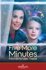 Poster de la película Five More Minutes: Moments Like These