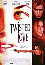 Poster de la película Twisted Love