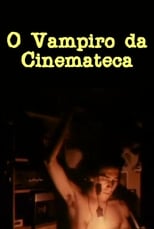 Poster de la película The Vampire of the Cinematheque