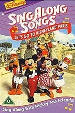 Poster de la película Disney’s Sing-Along Songs: Let's Go To Disneyland Paris!